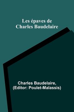 portada Les épaves de Charles Baudelaire (en Francés)