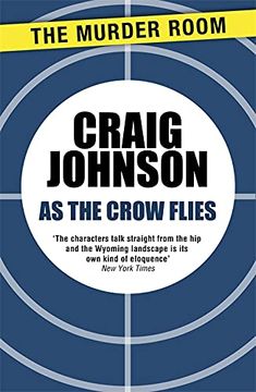 portada As the Crow Flies: An Exciting Episode in the Best-Selling, Award-Winning Series - now a hit Netflix Show! (a Walt Longmire Mystery) (en Inglés)