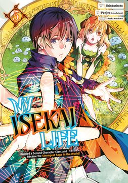 portada My Isekai Life 05: I Gained a Second Character Class and Became the Strongest Sage in the World! (en Inglés)
