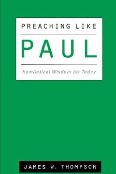 portada preaching like paul: homiletical wisdom for today (in English)