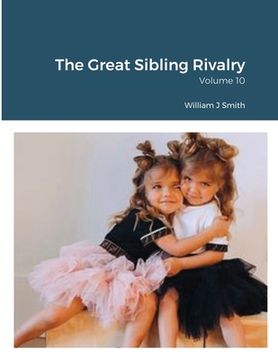 portada The Great Sibling Rivalry: Volume 10 (en Inglés)