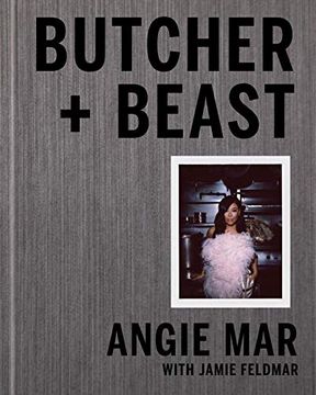 portada Butcher and Beast: Mastering the art of Meat: A Cookbook (en Inglés)