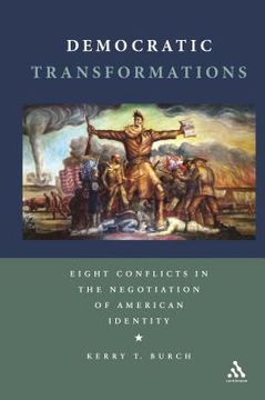 portada democratic transformations: eight conflicts in the negotiation of american identity (in English)