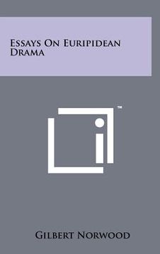 portada essays on euripidean drama (en Inglés)