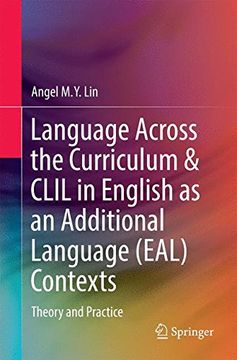 portada Language Across the Curriculum & Clil in English as an Additional Language (Eal) Contexts: Theory and Practice (en Inglés)