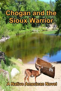 portada Chogan and the Sioux Warrior (in English)