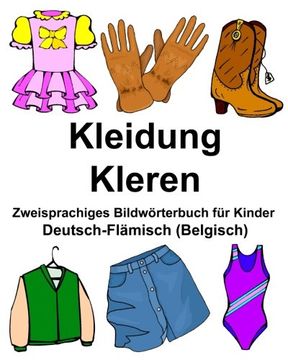portada Deutsch-Flämisch (Belgisch) Kleidung/Kleren Zweisprachiges Bildwörterbuch für Kinder (FreeBilingualBooks.com)