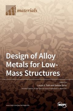 portada Design of Alloy Metals for Low-Mass Structures (en Inglés)