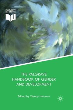 portada The Palgrave Handbook of Gender and Development: Critical Engagements in Feminist Theory and Practice