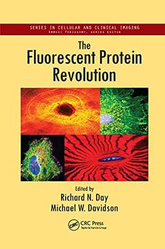 portada The Fluorescent Protein Revolution (Cellular and Clinical Imaging) 