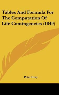 portada tables and formula for the computation of life contingencies (1849) (en Inglés)