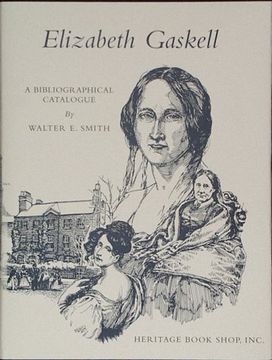 portada Elizabeth c. Gaskell. A Bibliographical Catalogue of First and (in English)
