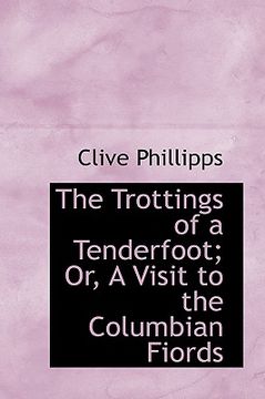 portada the trottings of a tenderfoot; or, a visit to the columbian fiords