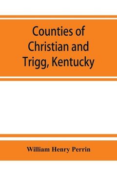 portada Counties of Christian and Trigg, Kentucky 