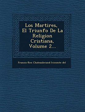 portada Los Martires,  el Triunfo de la Religion Cristiana, Volume 2.