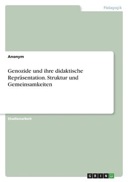 portada Genozide und ihre didaktische Repräsentation. Struktur und Gemeinsamkeiten (en Alemán)