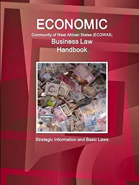 portada Economic Community of West African States Business law Handbook - Strategic Information and Basic Laws (World Business and Investment Library) (en Inglés)
