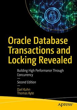 portada Oracle Database Transactions and Locking Revealed: Building High Performance Through Concurrency (en Inglés)