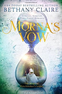 portada Morna's Vow: A Sweet Scottish Time Travel Romance: Volume 9 (The Magical Matchmaker's Legacy)