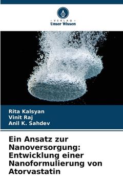 portada Ein Ansatz zur Nanoversorgung: Entwicklung einer Nanoformulierung von Atorvastatin (in German)