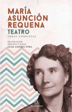 portada Maria Asuncion Requena: Teatro, Obras Completas (Ebook)