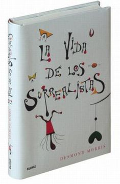 portada La Vida de los Surrealistas (in Spanish)