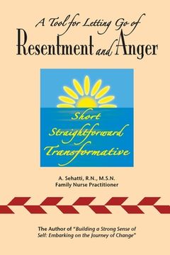 portada A Tool for Letting Go of Resentment and Anger: Short. Straightforward. Transformative. (en Inglés)