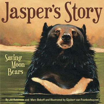 portada jasper's story: saving moon bears (in English)