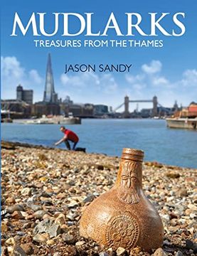 portada Mudlarks: Treasures From the Thames (en Inglés)