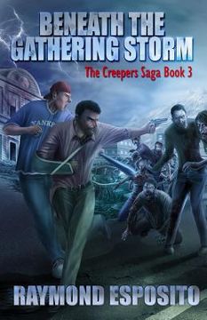 portada Beneath the Gathering Storm: The Creepers Saga Book 3 (in English)