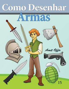 portada Como Desenhar: Armas: Livros Infantis (en Portugués)