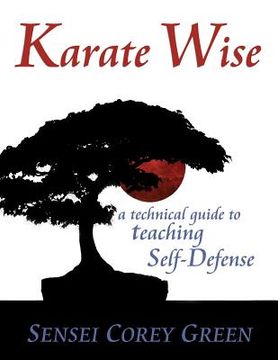 portada Karate Wise: A Technical Guide to Teaching Self-Defense (en Inglés)