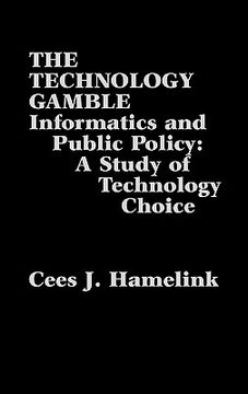 portada the technology gamble: informatics and public policy-a study of technological choice