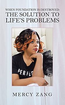 portada When Foundation is Destroyed: The Solution to Life'S Problems (en Inglés)