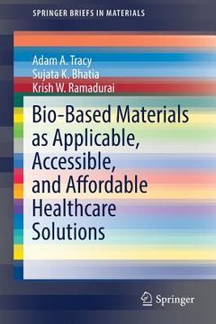 portada Bio-Based Materials as Applicable, Accessible, and Affordable Healthcare Solutions (in English)