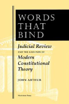portada words that bind: judicial review and the grounds of modern constitutional theory (in English)