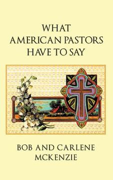 portada What American Pastors Have To Say (en Inglés)