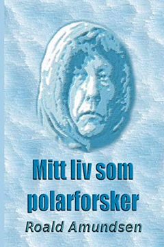 portada Mitt liv som Polarforsker (in Noruego)