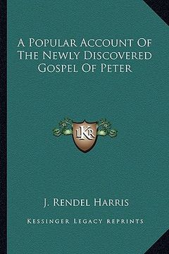 portada a popular account of the newly discovered gospel of peter (en Inglés)