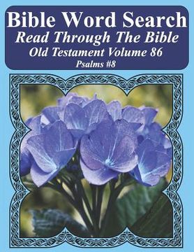 portada Bible Word Search Read Through The Bible Old Testament Volume 86: Psalms #8 Extra Large Print (en Inglés)