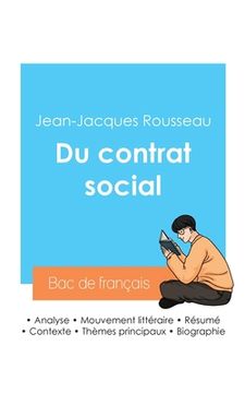 portada Réussir son Bac de philosophie 2024: Analyse de l'essai Du contrat social de Jean-Jacques Rousseau (en Francés)