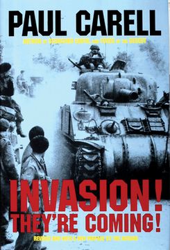 portada Invasion! They're Coming!: The German Account of the D-Day Landings and the 80 Days' Battle for France (in English)