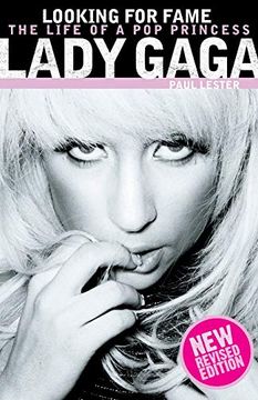 portada Lady Gaga: Looking for Fame: The Life of a pop Princess (en Inglés)