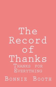 portada The Record of Thanks: Thanks for Everything (in English)
