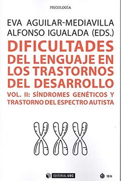 portada Dificultades del Lenguaje en los Trastornos del Desarrollo: Síndromes Genéticos y Trastorno del Espectro Autista: 630 (Manuales) (in Spanish)