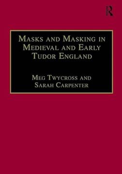 portada Masks and Masking in Medieval and Early Tudor England (Studies in Performance and Early Modern Drama)
