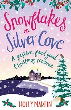 portada Snowflakes on Silver Cove: A Festive, Feel-Good Christmas Romance (White Cliff Bay) (Volume 2) (en Inglés)
