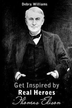 portada Thomas Edison: Get Inspired by Real Heroes (en Inglés)