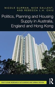 portada Politics, Planning and Housing Supply in Australia, England and Hong Kong (Routledge Research in Planning)