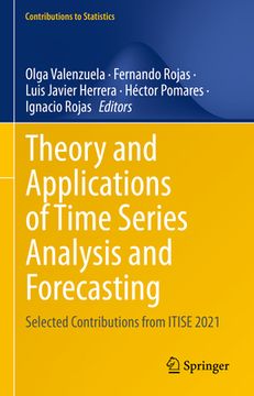 portada Theory and Applications of Time Series Analysis and Forecasting: Selected Contributions from Itise 2021 (in English)